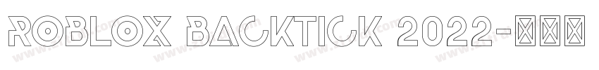 ROBLOX Backtick 2022字体转换